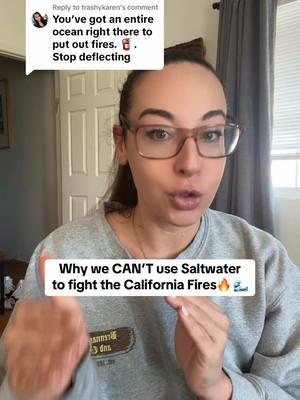 Replying to @trashykaren  why we CAN’T use Saltwater to fight the CA fires. 🌊🔥 #la #fire #california #palisades #wildfires #facts #fy #fyp 