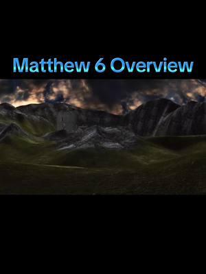 Matthew 6 Summary #christian #christiantiktok #matthew #matthew6 #thegospels #newtestament #gospel #goodnews #biblestudy #biblesummary 