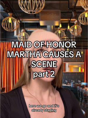 Replying to @meggerz Due to popular demand. Part 2 of Maid of Honor Martha causes a scene. What should happen next?   #bride #bridetobe #bridal #engaged #funnyskits #dramaskits #contentwriter #familyskits #storyteller #wedding #weddingplanner #weddingcontent #weddingtiktok #weddingday #weddingdress #weddingtok #bridetok #brideandgroom #weddingvibes #weddingplanning #weddingcontentcreator 