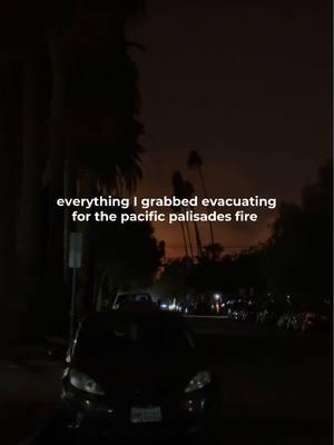 it’s weird the things you grab when you’re not sure what you’re coming home to #pacificpalisades #fire #pacificpalisadesfire #losangeles #santamonica #evacuation #palisadesfire we are safe and sending love and prayers to everyone displaced 🫶🏼