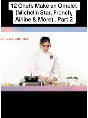 12 Chefs Make an Omelet (Michelin Star, French, Airline & More) . Part 2. #cooking #cook #Recipe #food #chefs #make #omelet #michelin #star #french #airline #more 