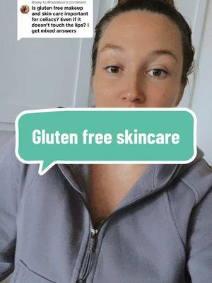 Replying to @Maddison as always, I give the facts and y’all do what’s best for you! I honestly don’t wear anything other than mascara and my skincare says GF 👍 #glutenfreeexpert #glutenfreedietitian #howtogoglutenfree #celiacdisease 