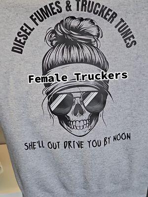 Calling all Female Truckers! 🚚 🚛  . Diesel Fumes & Trucker Tunes- She'll Out Drive You By Noon 💪 Hoodies & Tees available in our Tiktok Shop . . #bluecollar #bluecollarprints #femaletrucker #truckers #diesel #girltrucker #truckermom #womenintrades #trucker #semitruck #peterbilt #kenworth 