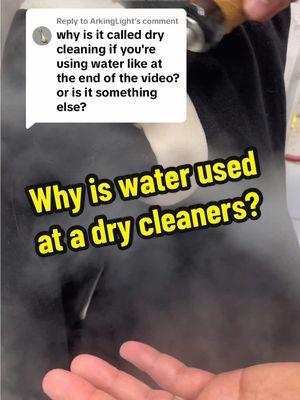 Replying to @ArkingLight why is water used at a dry cleaners? #drycleaning #howto #explained #interesting #satisfying 