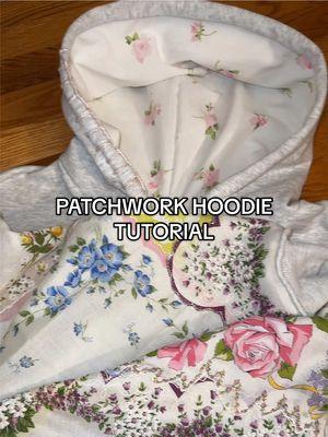 patchwork hoodie tutorial I think i’m getting sick so sorry about my voice lol #reworkedclothes #patchworkhoodie #hoodiesthathoodie 