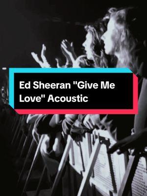 Another one of his many classics #edsheeran #givemelove #acoustic #acousticmusic 