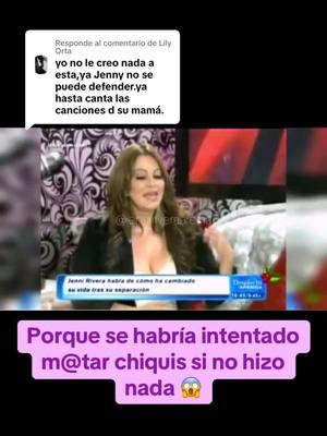 Respuesta a @Lily Orta #angelaaguilar #jennirivera #chiquisrivera #solleonfajas #trending #trending #estebanloaiza #chiquisrivera 