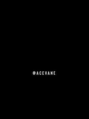 #acevane #tagsomeone #share