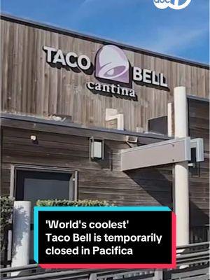 The “World's Coolest" Taco Bell has been temporarily closed in Pacifica. The company announced that the Taco Bell Cantina will reopen in two weeks after its remodel. #tacobell #pacificaca #tacobellcantina 