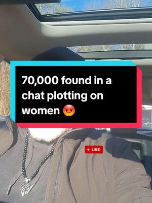 70,000 men in a chat plotting on women is discussing and ridiculous. We have to do better going forward. #realmen #manhood #Relationship #men #foryoupage #fyp #sasurvivor #protectwomen  #domesticabuseawareness #domesticabuseawareness  @SoulFlow @wiggiehillwilson @Butterlove styles 