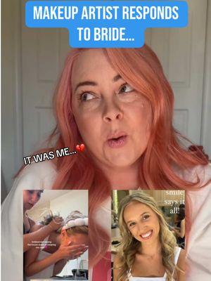 Makeup artist responds to bride washing off her makeup 💄🥲##bridalmakeup##tiktokdrama##bride##makeupartist##original