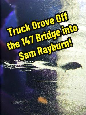 Crazy thing happened at Sam Rayburn today… A truck drove off the 147 Bridge into the lake! #basstok #fishtok #samrayburn #lowrancefishing 