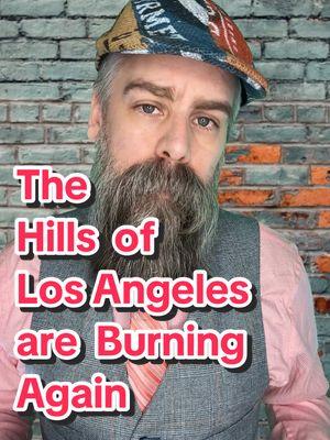 Yes the #palisadesfire is bad as are the #malibufires #hurstfire & #woodleyfire but the meager 2% #budgetcut to #lafd didn’t cause them.  #fire #hillsoflosangeles #badreligion #landmanagement #karenbass 