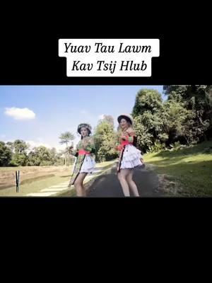 #hmongktok #hmongsongtiktok #hmongtiktoks #hmoob #hmong #hmongsongs #hmoobtiktok #pebhmoobsongs #pebhmoobsongs #pebhmongtiktok #hmongsong❤ #hmongsongs💙 #hmongsong 