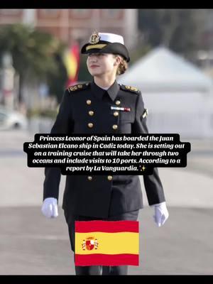 Princess Leonor of Spain has boarded the Juan Sebastian Elcano ship in Cadiz today. She is setting out on a training cruise that will take her through two oceans and include visits to 10 ports. According to a report by La Vanguardia.✨ #new #like #girlwholove2gossip #fyp #trending #viral #royalgossip #princessleonorofspain #spanishroyalfamily #spaintiktok #españa #parati #CapCut 