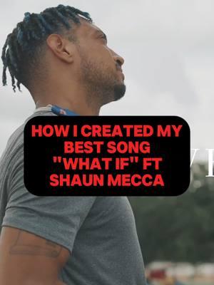 how i created my best song "What if" ft Shaun Mecca #storyttime #shaunmecca #storyteller #cstyles 