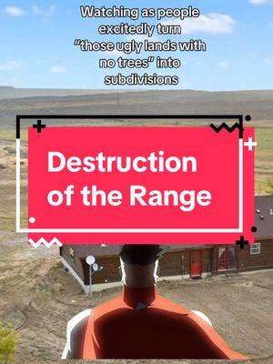 Rangelands get destroyed every day and almost no one bats an eye. #rangelands #rangeland #devlopment #subdivision #urbansprawl #sad #destruction #nature #wyoming #land #danthecoffeeman 