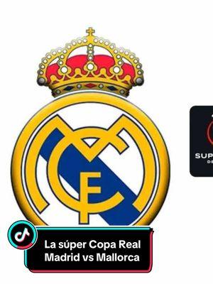 #supercopadeespaña #realmadridfc #RealMadrid #mallorca #futbol #futbol⚽️ #ArabTikTok #arabiasaudita 