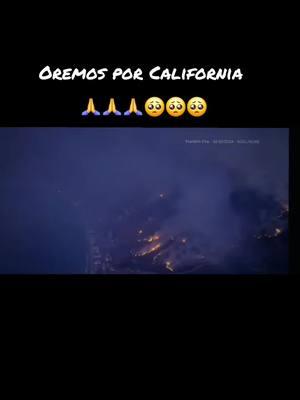 #prayforcalifornia #californiafire2025 #santaanawinds #inthearmsofanangel #fyp #parati #foryou #tiktokenespañol #incendio #oremosporcalifornia #california 