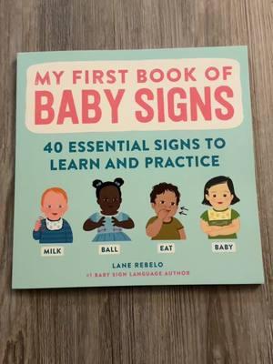 Teaching your little one sign language with My First Book of Baby Signs. #babysignlanguage #communication #babyessentials #babymusthaves #momtok #momlife #MomsofTikTok #babybook #asl #babysigns #ttshop 