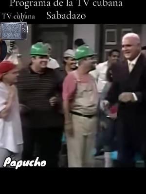 #tvcubana🇨🇺 #papucho064 #recuerdosdelatvcubana #elcubanopapucho #viral #superpapucho #españa🇪🇸 #humorpapucho #papuchotiktok 