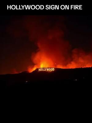 hollywood sign #fire #hollywood #la #losangeles #fuego #californiafire #california #hollywoodsign #fyyyyyyyyyyyyyyyy #parati 