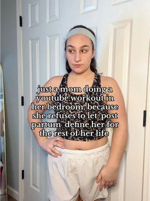 Just a mom doing a home workout in her bedroom because she refuses to let post partum define her forever #creatorsearchinsights #postpartumweightloss #postpartumworkout #postpartumworkoutathome #weightloss #weightlossformom #momworkout 