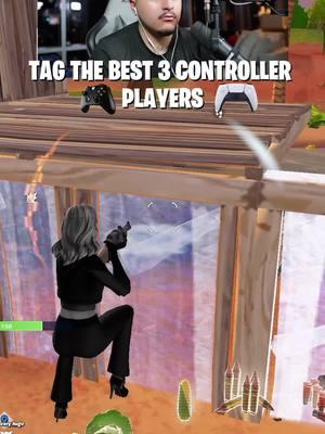 Unreal Gameplay , Tag 3 Controller Players You Think Are GOATED #fortnite #fortniteclips #fortnitememes #fortnitetips #controller #merosettings #fortnitefunnymoments #fortnitefunny 