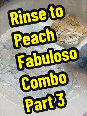 Rinse to Peach Fabuloso Combo Part 3….Final #comet_obsessed #pinesol #mandarinsunrisepinesol #pinalen #orangepinalen #fakerinse #rinse #CapCut 