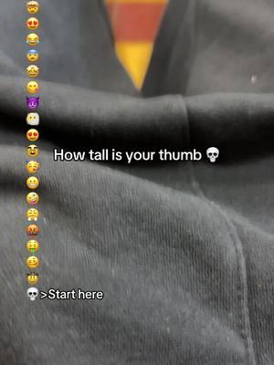 How tall is your thumb💀 #thumb#xbyzca #abcxyz #blowthisup #inrapwetrust #fypageシ #trending #blaunt #onthisday #quoteoftheday #formypage #💀 