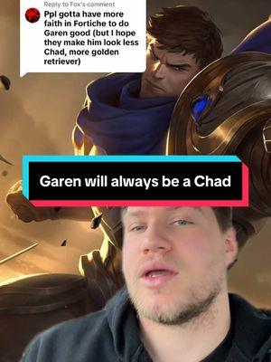 Replying to @Fox #greenscreen You can’t get more Chad than Garen. #garen #lol #leaugeoflegends #arcane #arcaneleagueoflegends #fyp #crimtheghoul #game #games #gamer #gaming #GamingOnTikTok #gaminglife #videogames #fortiche 