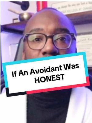 An HONEST avoidant would say THIS… #avoidantattachment #avoidantattachment #avoidant #attachmentstyle #attachmentissues #insecureattachment #dismissiveavoidant #fyp #breakup #getexback #movingon 