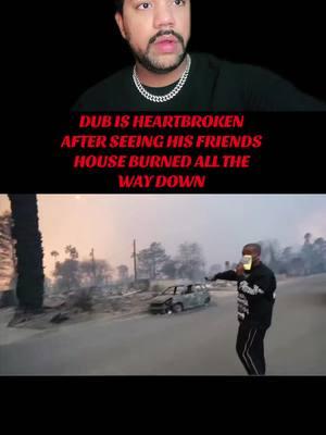 Dub shows how his friends house burned all the way down during fire  #dubfamily #losangeles #fire #thaat1guyspad #randyhussain #fypツ #fypage #fypシ゚viral #fyppppppppppppppppppppppp #fypp #fyppp #fyp #foryou #foryoupage #foryourpage #foru #pourtoi #viralvideo#greenscreen 