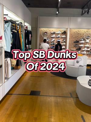 Top SB Dunks of 2024 #sbdunks #nikesb #sneakers #shoes #2024inreview #2024 #sneakerreleases #CapCut 