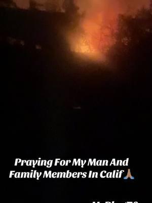 Everyone Pray For California And Everyone Involved….Thanks 🙏🏽 #californiafire #prayforcalifornia #prayer #prayerneeded #fyp #fypシ #msphat70 