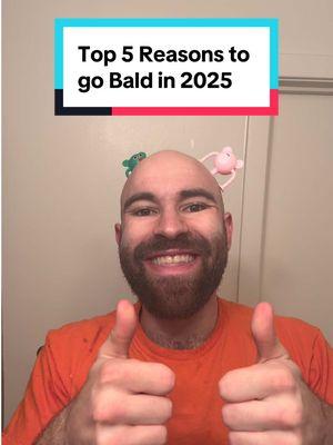 Top 5 reasons to go bald in 2025 #bald #balding #hairloss #shaving #shave #asmr #nohair #baldhead #beard