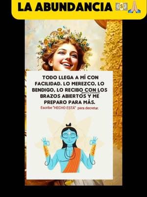 Decreto 📜 que la abundancia entre a mi vida a partir de hoy y para siempre que así sea , así será hecho esta. Merezco y recibo con alegría  🤩 toda la abundancia riqueza salud y prosperidad que el universo tiene para darme amén. 🙏🏼 amén. 🙏🏼 amén. Te comparto la abundancia , 🤩🤩👏🏼🙏🏼🙏🏼🙏🏼🥰🥰🥰 recíbela y compartela 🤩💵 escribe 📜 hecho esta  ., para decretar todo lo que gaste regresará a mi multiplicado 💵💵#tiktokviral #foryou #jadeletty #jadeletty♥️ 