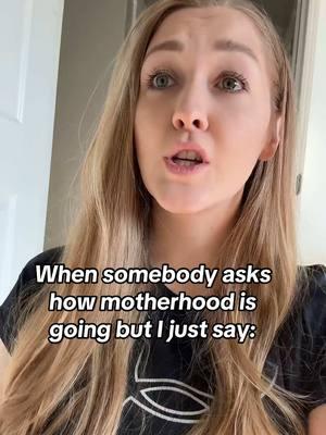 Do you want the short story or do you want the truth? 😅😂🫠 jokes aside I love being a momma! But dang it’s hard! #MomsofTikTok #sahm #sahmsoftiktok #newmom #6monthsold #6monthspostpartum #babies #motherhood #mother #getmypinkback #postpartum #momlife #newparentsbelike #newparents 