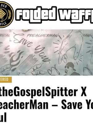 Salute 🫡 to @Folded Waffle for the LITTY butter-up 🧇 write-up about our new release "Save Your Soul" feat #PreacherMan 🙌🏽 May many blessings from YHWH (GOD) be upon us all🙏🏿!  Special thanks: #ServingThePeace #SaveYourSoul