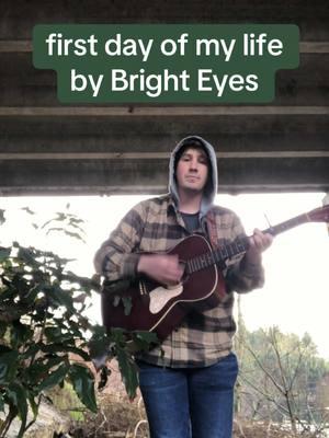 Bright eyes cover #brighteyes #conoroberst #acoutsic #firstdayofmylife 