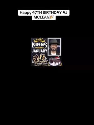 Happy 47th #birthday #singer #dancer #actor and founding member of the  #pop #boyband #backstreetboys  #goats king #ajmclean blessings #fyp 🤴🏼🌹❤️🎂🎁🍾🥂🎉🎤🎼