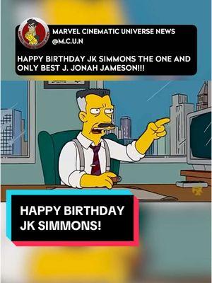 HAPPY BIRTHDAY JK SIMMONS! 😂😂😂 #JKSimmons #JJonahJameson #OmniMan #TheSimpsons #ContentCreator #Marvel #InfinitySaga #MultiverseSaga  #MCU #MarvelFan #MarvelNerd #MarvelComics #MarvelFandom #MarvelHeroes #MarvelVillains #MarvelStudios #MarvelUniverse #MarvelCinematicUniverse #MoreThanAFan #First10Years 