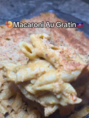 🍤Macaroni au gratin 🇭🇹👩🏾‍🍳#haitiantiktok🇭🇹 #haitiancitygirl #haitianfood #fypシ゚viral #fyp #foryoupage #viraltiktok #reels #UGC #haitiantiktok  #reels #funnyvideos #comedy #said #trending #humor #competitive #tiktok #explore #dance #trending #fyp #viralvideo #friends #target #shorts #instaxchallenge 