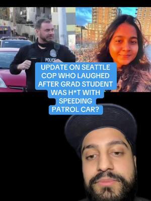 UPDATE ON SEATTLE COP WHO LAUGHED AFTER GRAD STUDENT WAS H*T WITH SPEEDING PATROL CAR? #greenscreen #greenscreenvideo #fyp #truecrimetok #breakingnews #truecrimecommunity #news 