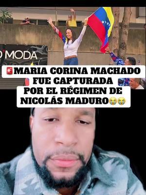 #greenscreen 🚨Maria Corina Machado fue capturada violentamente por el régimen de Nicolás Maduro😱😱😱 #edmundogonzalezurrutia #edmundopresidente🇻🇪🇻🇪 #mariacorinapresidente #mariacorinamachado #caracasvenezuela🇻🇪 #caracasvenezuela #venezuela🇻🇪 #nicolasmaduro #venezolanosenusa #foryou #noticias #foryoupage #politica #videoviral #news 