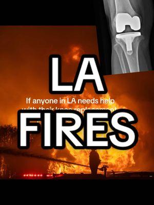 If you do not have access to care after your knee replacement because of the fires, please contact me! I can help! I know there will be a long delay in care for some people. #lafires #totalkneereplacement 