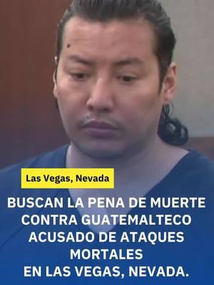 Yoni Barrios, originario de Guatemala, podría enfrentar la pena capital de ser encontrado culpable de una serie de ataques donde fallecieron 2 personas y otras seis resultaron heridas en Las Vegas, Nevada, en el año 2022. #guatemaltecosenusa #noticias #yonibarrios #lasvegas #guatemala #lavozdelinmigrante 