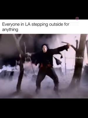 @Justin Martindale  #tbt #losangeles #california #lafire #firesincalifornia #michaeljackson #earthsong #strongwind #fuckaroundandfindout #thatescalatedquickly #funnyvideos #fuckedup #nofucksgiven #shitgotreal #damn #adulthumour #adultjokes #adultmemes #dank #dankvideos #dailymemes #dankmemes #dankmemesdaily