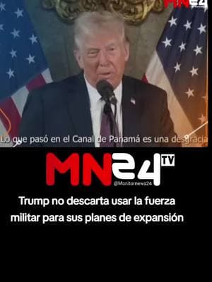 el magnate cuando se le preguntó si descartaría el uso de la fuerza. Podría ser que tengamos que hacer algo. El canal es vital para nuestro país y necesitamos Groenlandia por motivos de seguridad nacional.#Panama #esnoticia #EnVideo #mn24 