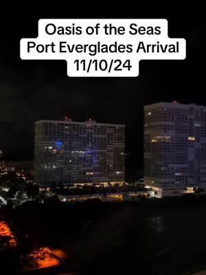 Early morning arrival into Port Everglades for Oasis of the Seas! Have you cruised from Port Everglades? #oasisoftheseas #royalcaribbean #cruiseship #cruisetok #cruiselife #fyp 